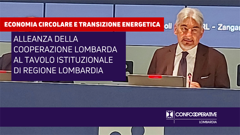 Economia circolare e transizione energetica, Alleanza della Cooperazione Lombarda al tavolo istituzionale di Regione