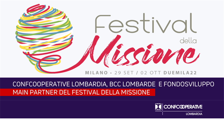 Festival della Missione, Confcooperative Lombardia, BCC lombarde e Fondosviluppo main partner