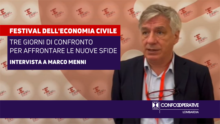 "Il valore dell'economia civile", l'intervista a Marco Menni, vicepresidente Confcooperative Lombardia