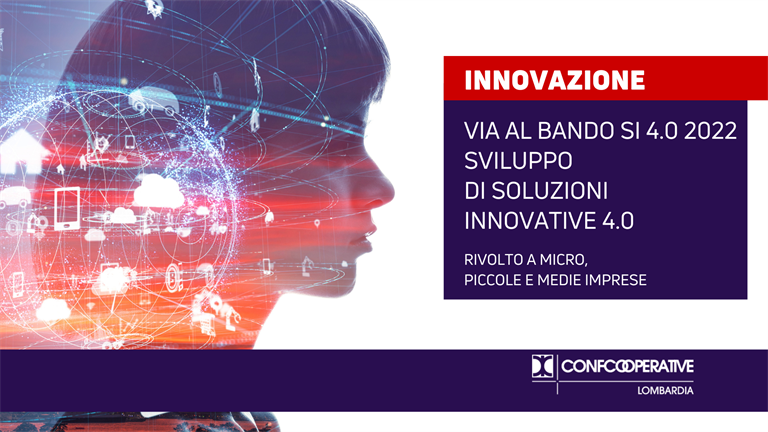 Al via il bando SI 4.0 2022 - sviluppo di soluzioni innovative 4.0