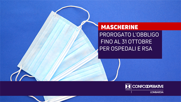 Mascherine, prorogato l’obbligo fino al 31 ottobre per ospedali e RSA