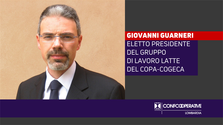 GIOVANNI GUARNERI ELETTO PRESIDENTE DEL GRUPPO DI LAVORO LATTE DEL COPA-COGECA