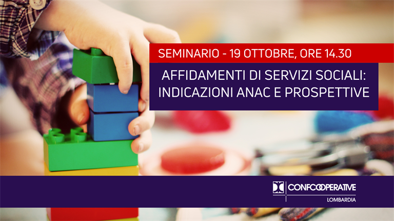 Il 19 ottobre in agenda il seminario “Affidamenti di servizi sociali: indicazioni ANAC e prospettive”