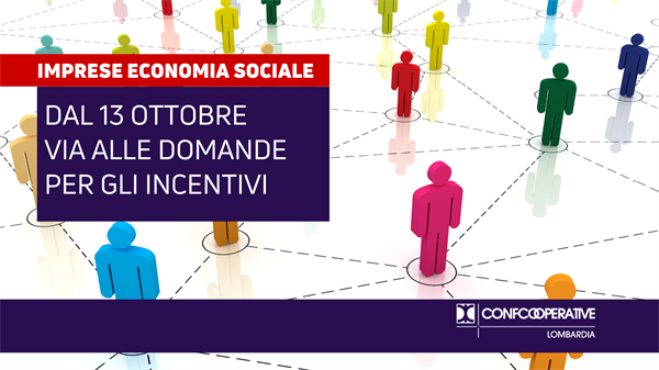 Imprese dell’Economia Sociale, dal 13 ottobre via alle domande per gli incentivi