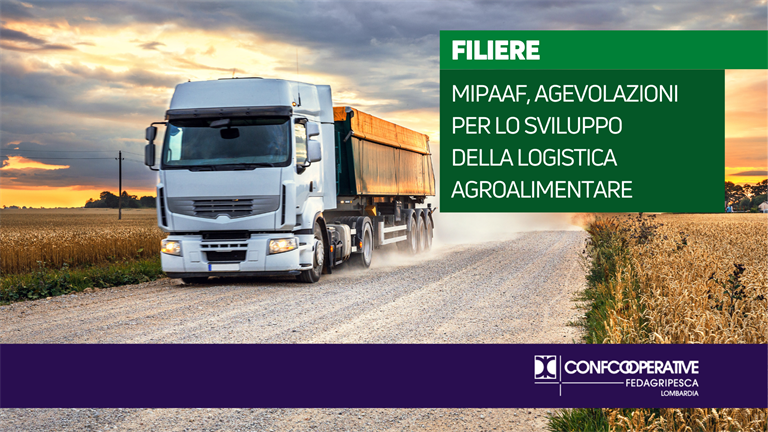 MIPAAF, agevolazioni per lo sviluppo della logistica agroalimentare