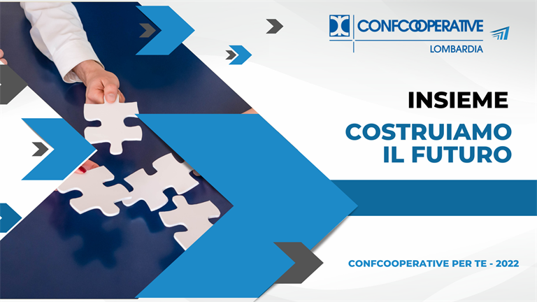 Confcooperative per te 2022 in Lombardia - Insieme costruiamo il futuro