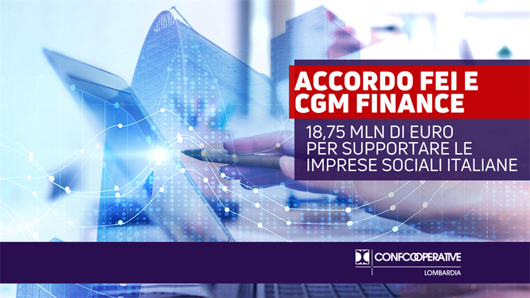 InvestEU: accordo FEI e CGM Finance, 18,75 mln di euro per supportare le imprese sociali italiane