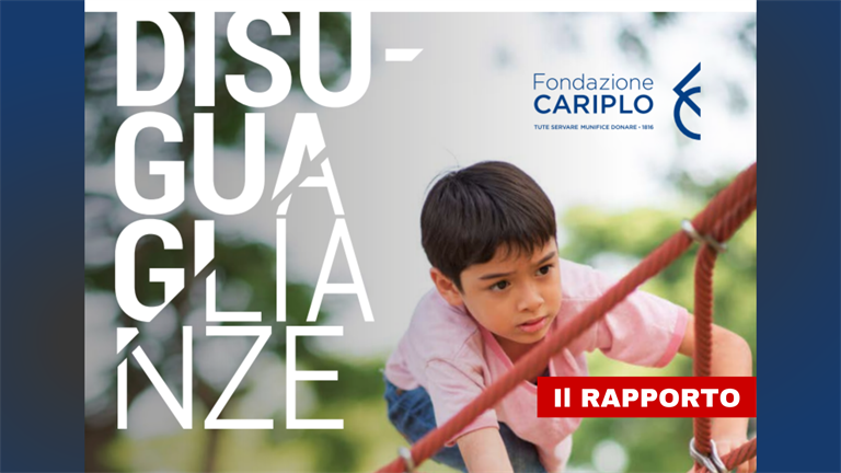 “Crescere in Italia, oltre le disuguaglianze”: il primo Rapporto Disuguaglianze di Fondazione Cariplo