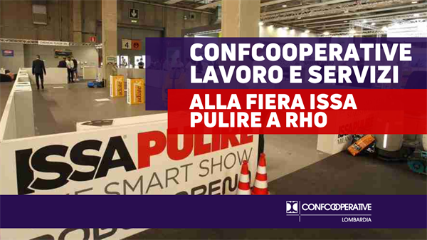 Confcooperative Lavoro e Servizi alla fiera Issa Pulire a Rho