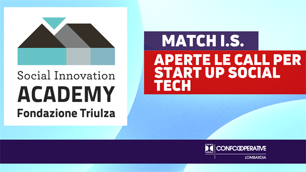 Aperte le call per start up social tech MATCH I.S. - Light on your social innovation