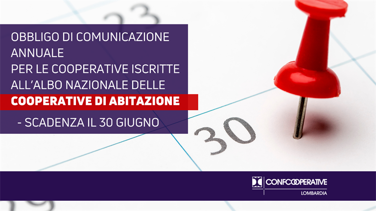 Cooperative di Abitazione - obbligo di comunicazione annuale per le cooperative iscritte all’Albo Nazionale