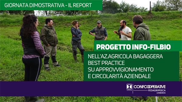 PROGETTO INFO-FILBIO Nell’azienda agricola Bagaggera best practice su approvvigionamento e circolarità aziendale