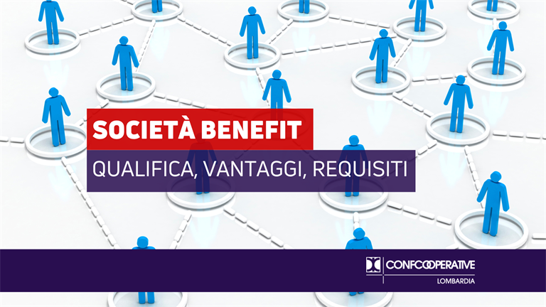 Le società benefit, qualifica, vantaggi, requisiti