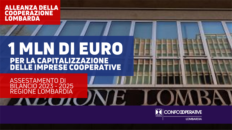 Assestamento bilancio, cooperazione lombarda: 1 milione per la capitalizzazione delle imprese cooperative