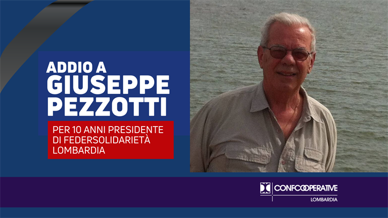 Addio a Giuseppe Pezzotti, per 10 anni presidente di Federsolidarietà Lombardia