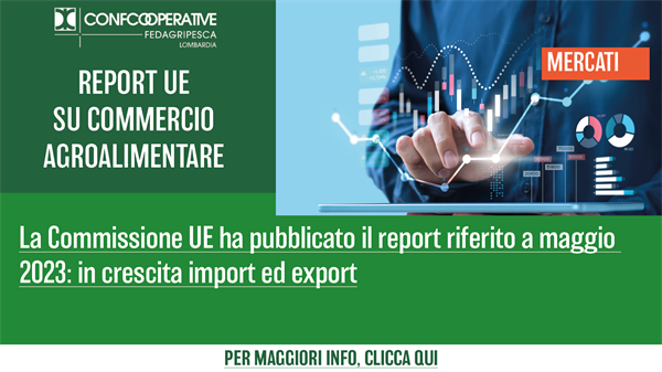 MERCATI - UE, in ripresa il commercio agroalimentare