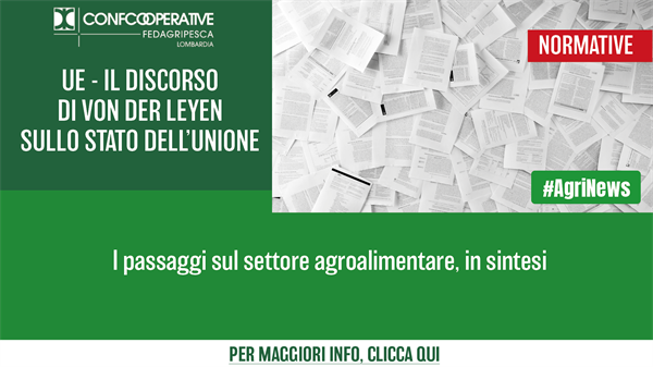 UE - Il discorso di Von der Leyen sullo stato dell’Unione, apprezzamento per gli agricoltori