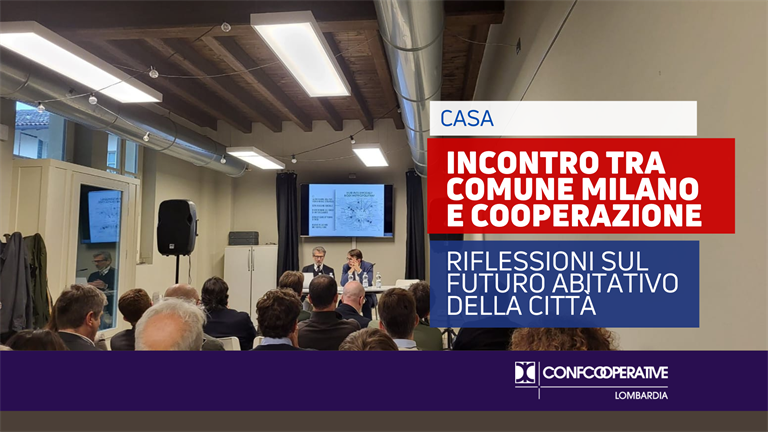 Casa, incontro tra Comune Milano e cooperazione. Riflessioni sul futuro abitativo della città