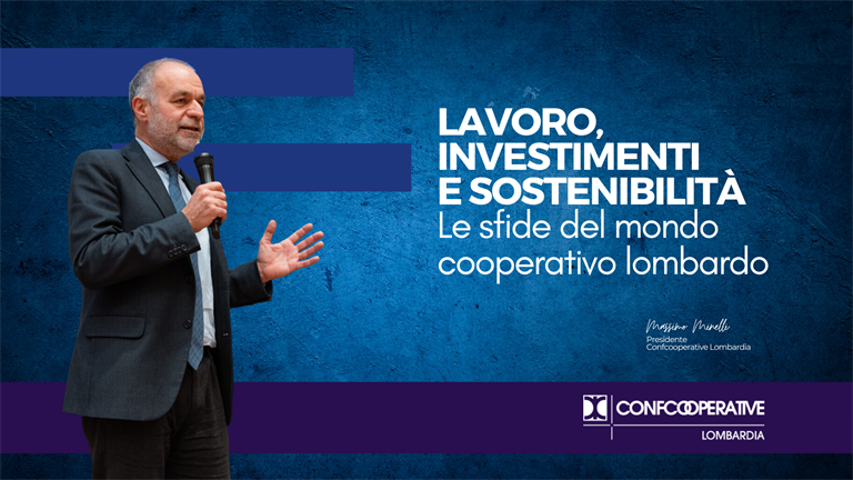 Lavoro, investimenti e sostenibilità: le sfide del mondo cooperativo lombardo