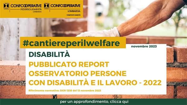 Pubblicato il Report "Osservatorio persone con disabilità e il lavoro - 2022"