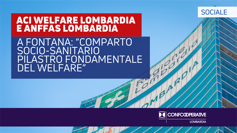 Aci Welfare e Anffas Lombardia a Fontana: "Comparto socio-sanitario pilastro fondamentale del sistema welfare"