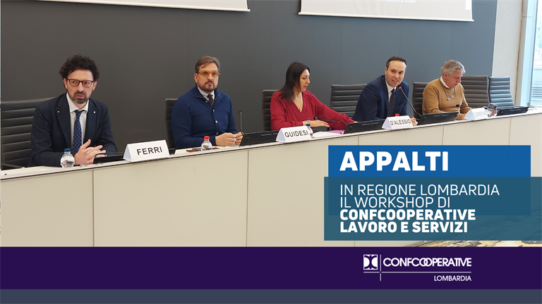 Appalti, in Regione Lombardia il workshop di Confcooperative Lavoro e Servizi