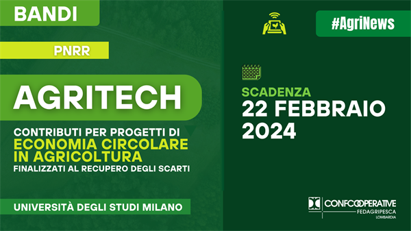 Bando AGRITECH su economia circolare in agricoltura, valorizzazione e riciclo dei rifiuti