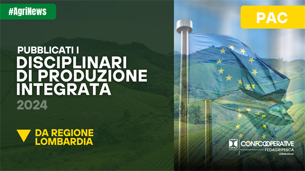 Pubblicati i Disciplinari regionali di produzione integrata 2024