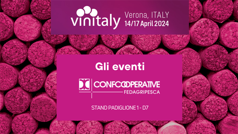 Tutti gli eventi di Confcooperative FedagriPesca alla 56^ edizione del Vinitaly