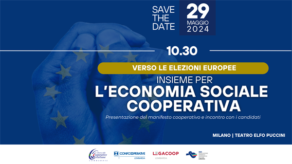 29 MAGGIO | Verso le elezioni europee "Insieme per l’economia sociale cooperativa"