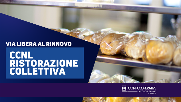 Ristorazione Collettiva, da Confcooperative Lavoro e Servizi via libera al rinnovo del CCNL