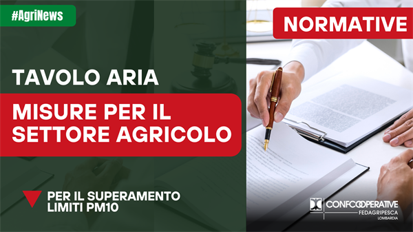 Tavolo aria, nuove disposizioni e misure per il settore agricolo