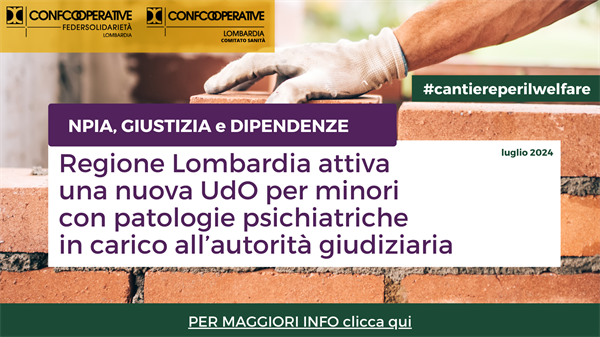 Regione Lombardia attiva una nuova UdO per minori con patologie psichiatriche in carico all’autorità giudiziaria