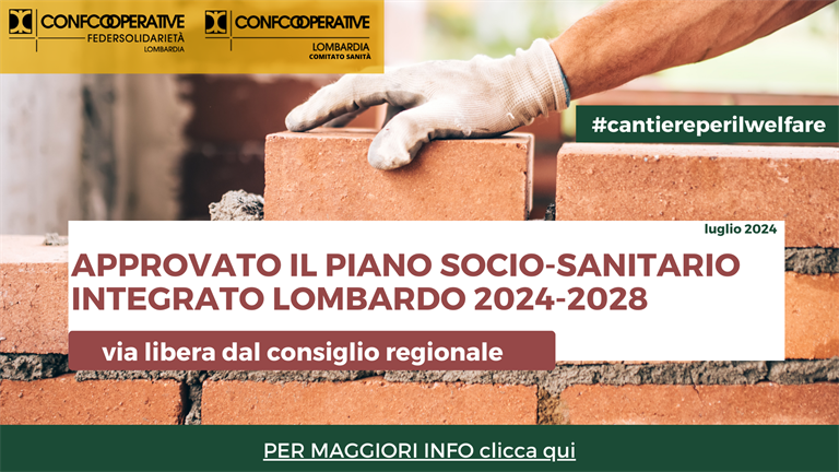 Approvato il Piano socio-sanitario integrato lombardo 2024-2028