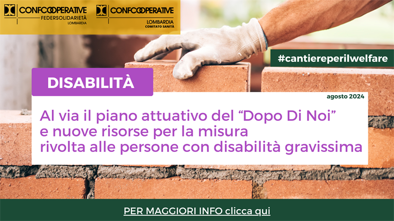 DISABILITÀ - Al via piano attuativo per il Dopo di Noi e nuove risorse per la misura B1