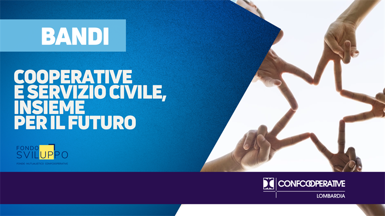 Bando "Cooperative e Servizio Civile, insieme per il futuro"