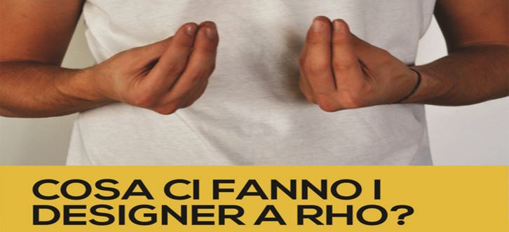 DESIGNER E COOPERAZIONE INSIEME A RHO