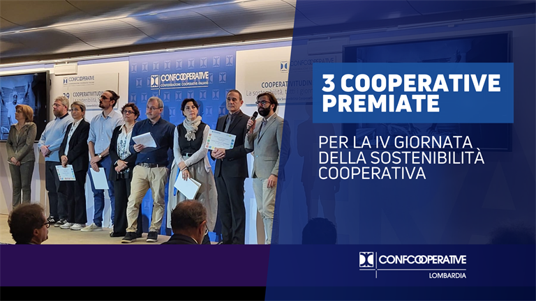 Tre cooperative Lombarde premiate alla IV Giornata della Sostenibilità Cooperativa