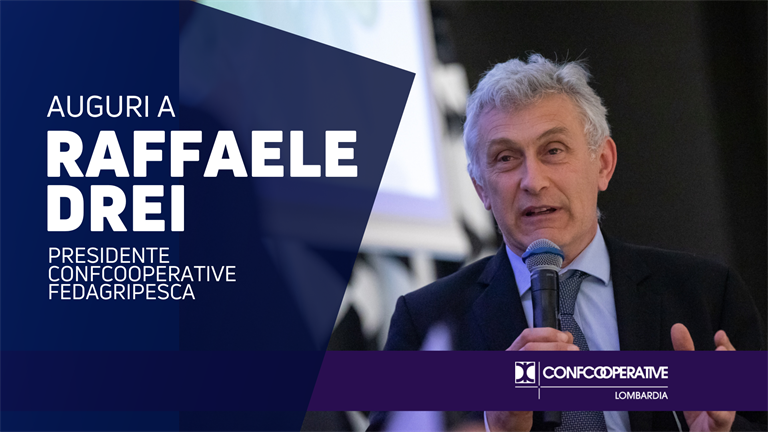 Congratulazioni a Raffaele Drei, nuovo Presidente di Confcooperative Fedagripesca