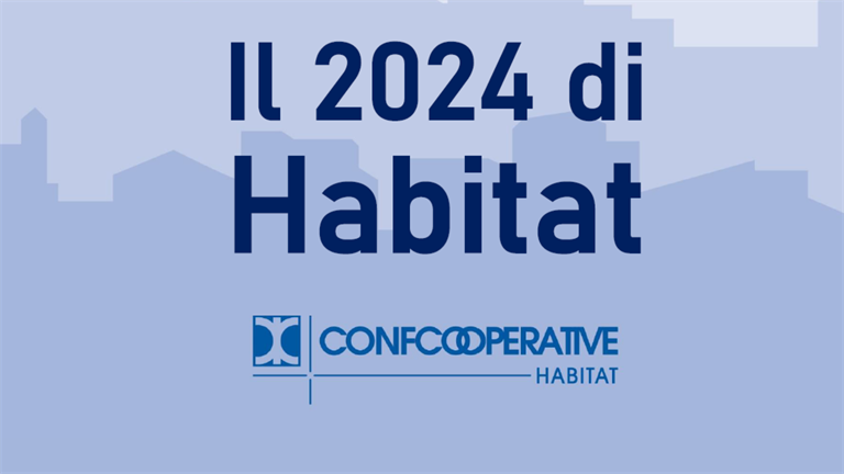 Il 2024 di Confcooperative Habitat, uno sguardo sulla casa e le politiche abitative