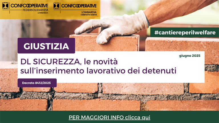 GIUSTIZIA - Dl Sicurezza, le novità sull’inserimento lavorativo dei detenuti