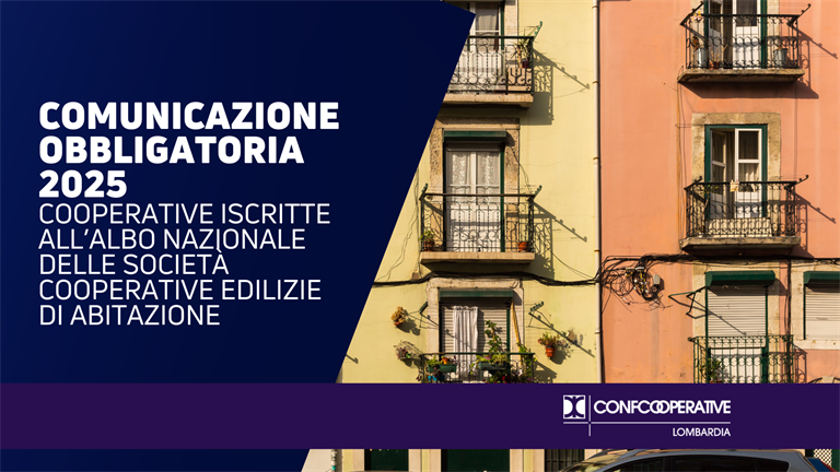 Cooperative di Abitazione - obbligo di comunicazione annuale per le cooperative iscritte all’Albo Nazionale