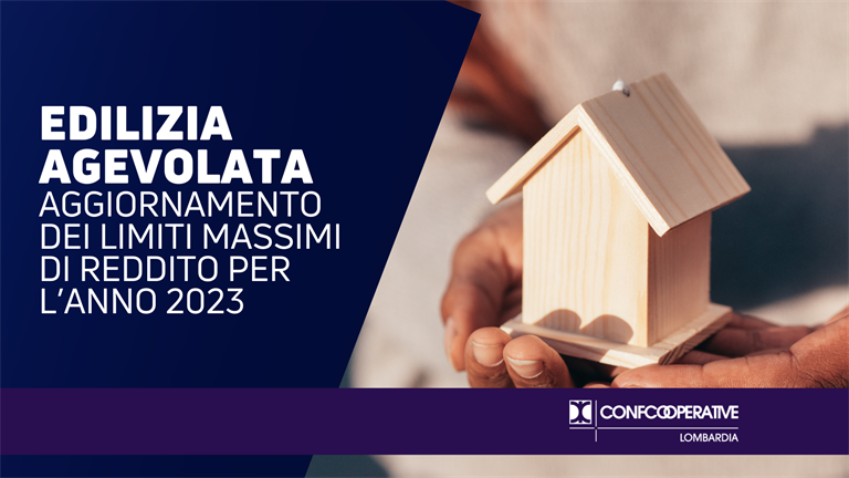 Aggiornamento dei limiti massimi di reddito per l’edilizia agevolata per l’anno 2023