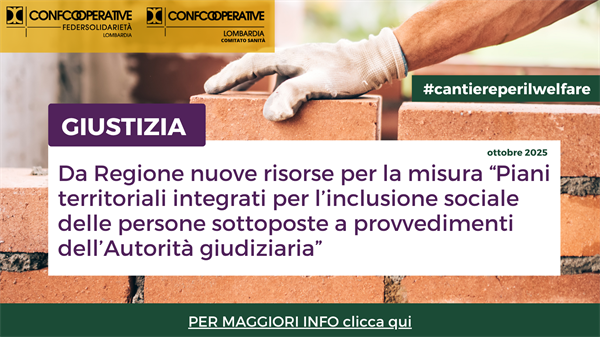 Giustizia - Da Regione nuove risorse per la Misura "Piani territoriali integrati per l’inclusione sociale delle persone sottoposte a provvedimenti dell’Autorità giudiziaria"