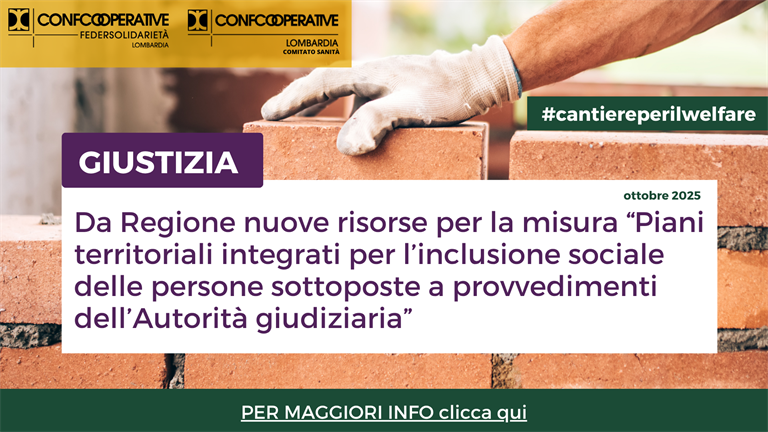 Giustizia - Da Regione nuove risorse per la Misura "Piani territoriali integrati per l’inclusione sociale delle persone sottoposte a provvedimenti dell’Autorità giudiziaria"