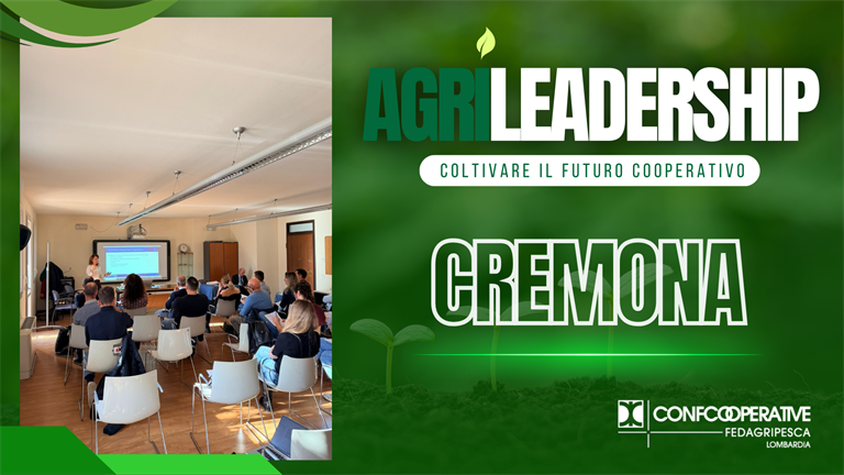 Cremona, al via il percorso Agrileadership per le cooperative agroalimentari