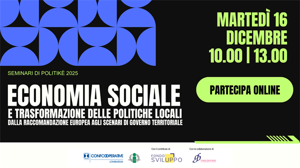 16 dicembre | Seminari Politikè 2025 - Economia sociale e trasformazione delle politiche locali