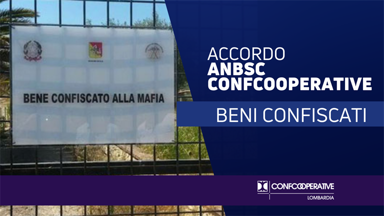 Accordo ANBSC – Confcooperative: dalla mafia allo sviluppo: 200 cooperative riscrivono il futuro dei beni confiscati