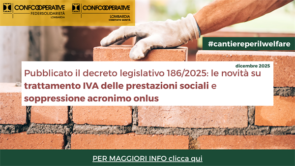 Pubblicato il decreto legislativo 186/2025: le novità su trattamento IVA delle prestazioni sociali e soppressione acronimo onlus