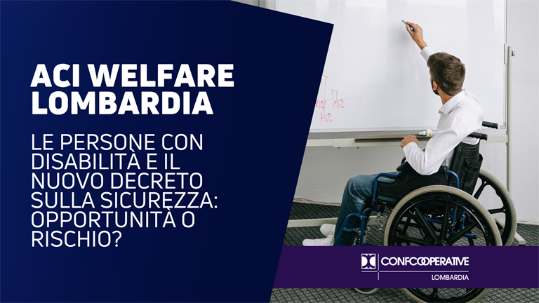 Le persone con disabilità e il nuovo decreto sulla sicurezza: opportunità o rischio?